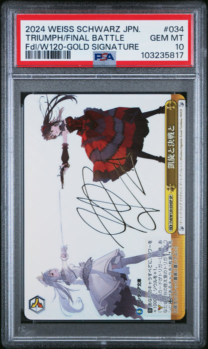 Weiss Schwarz 2024 Triumph/Final Battle Fdl/W120-Gold Signature PSA 10