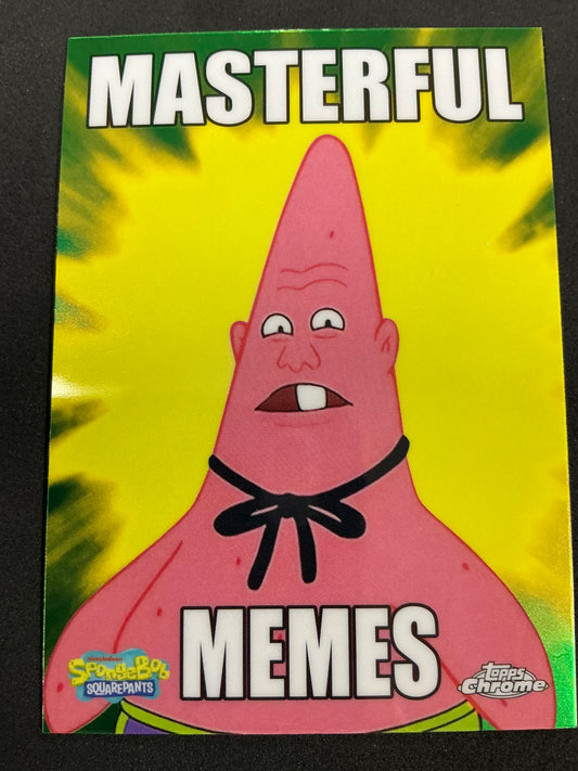 2025 Topps Chrome SpongeBob Squarepants Pinhead Larry Masterful Memes #MM-8