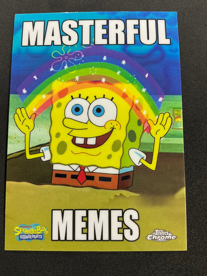 2025 Topps Chrome SpongeBob Squarepants Imaginaaation Masterful Memes #MM-4
